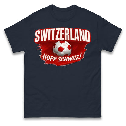 Switzerland Hopp Schwiiz! T Shirt