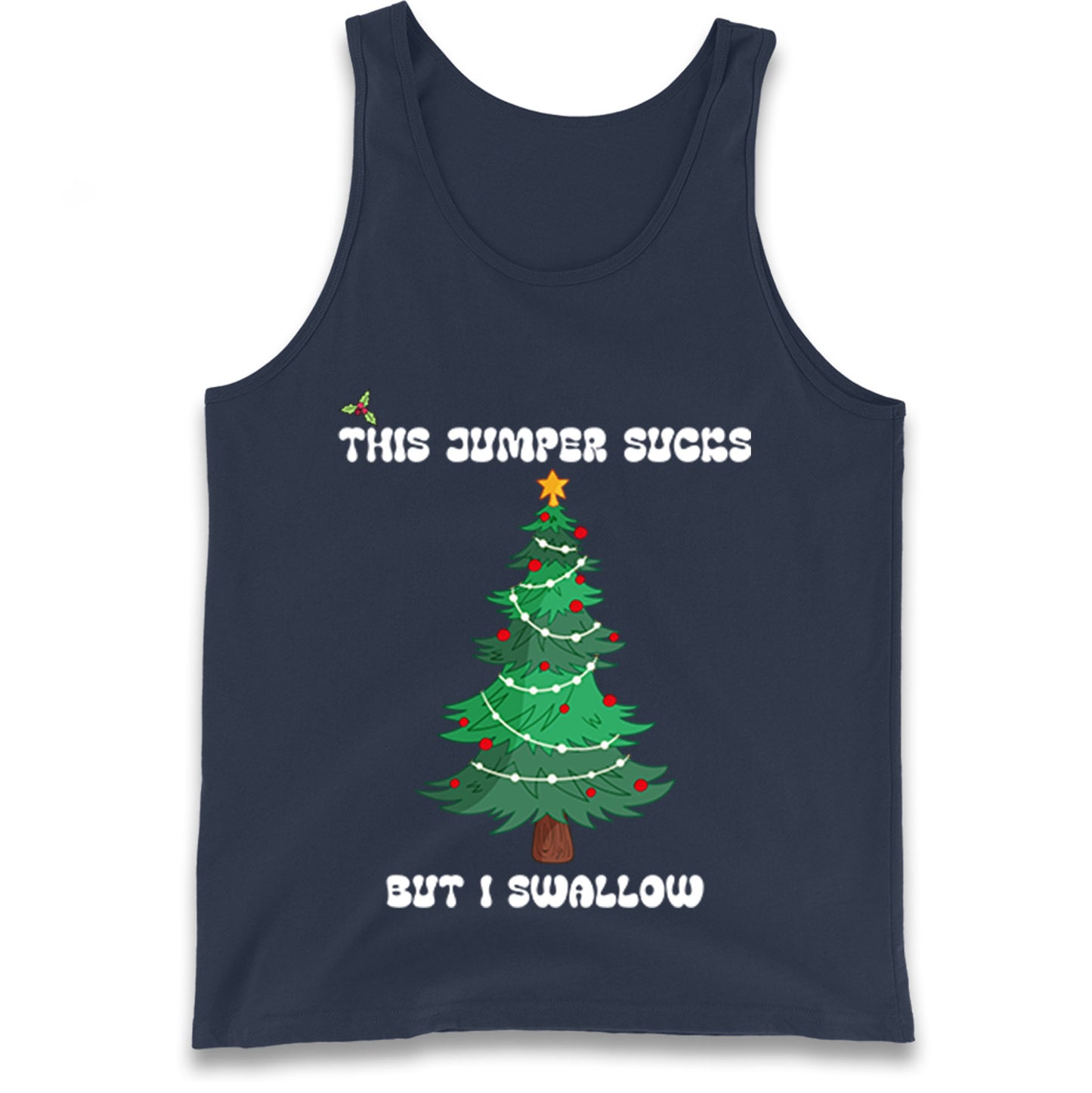 I swallow Christmas Tank Top