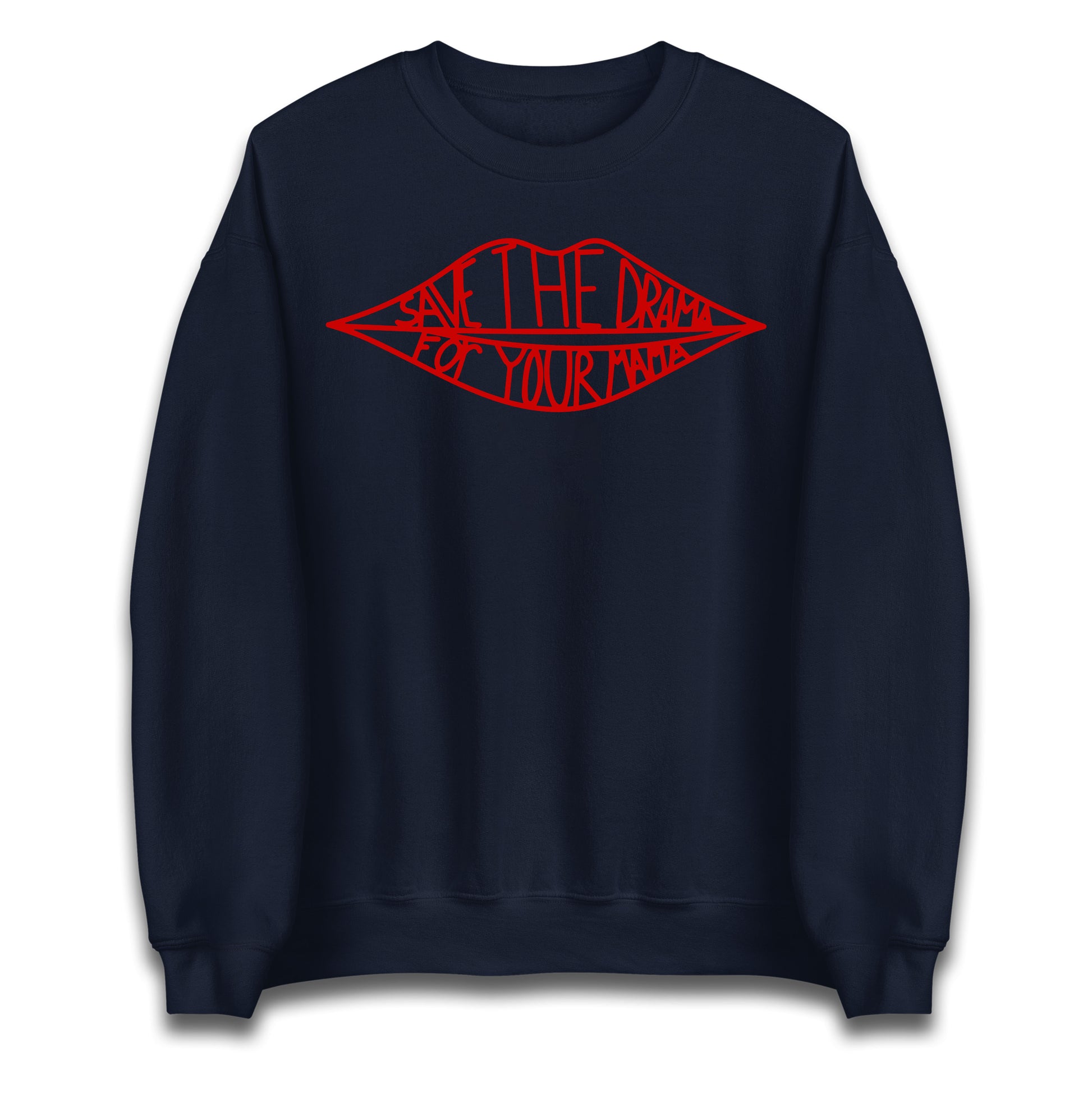 Save The Drama For Your Mama Jumper