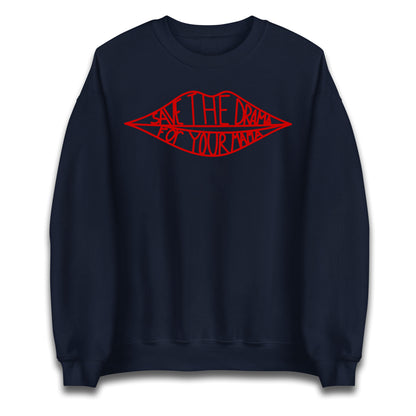 Save The Drama For Your Mama Jumper