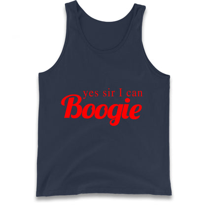 Yes Sir I Can Boogie Tank Top