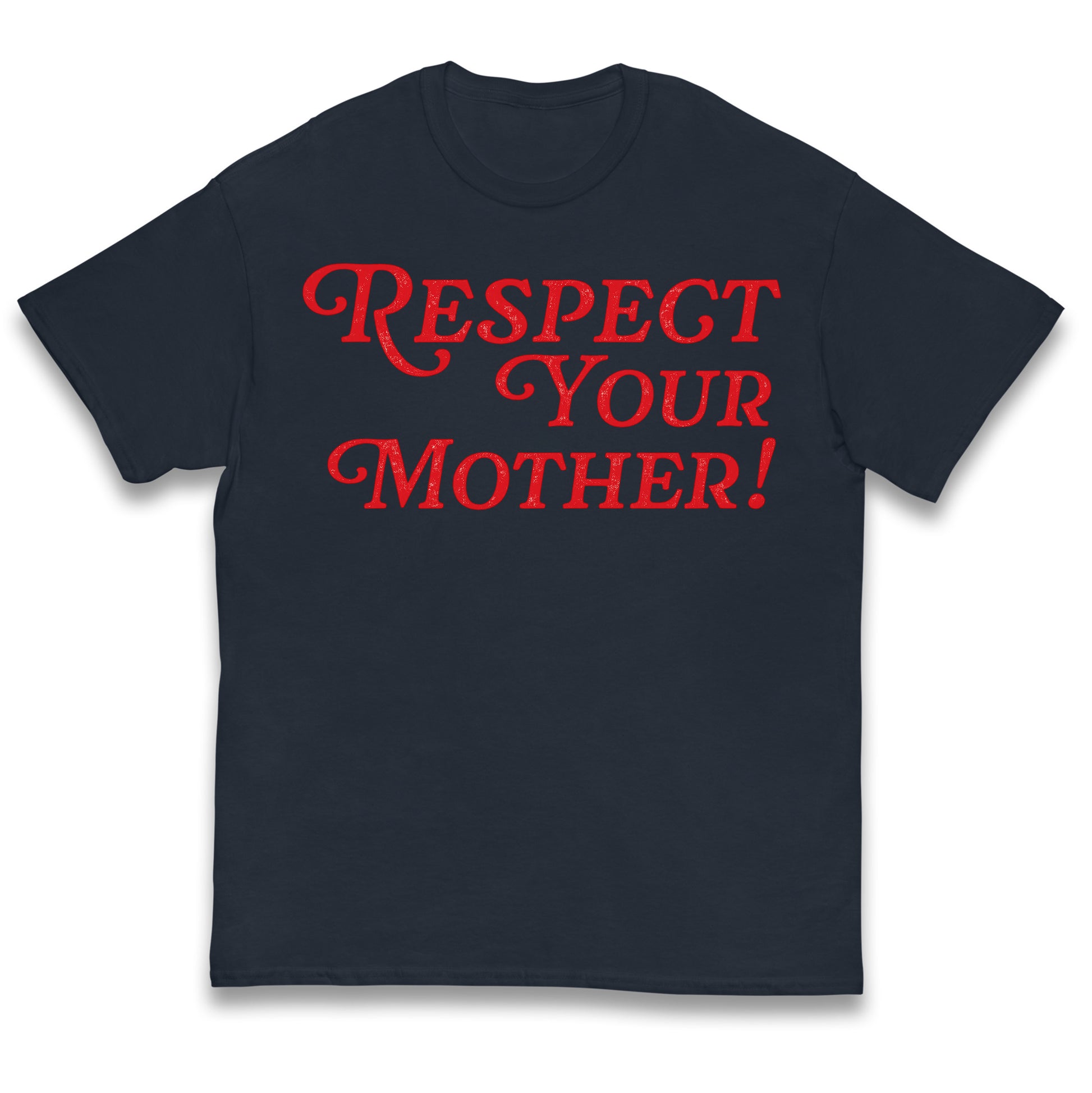 Respect Your Mother Kids T Shirt