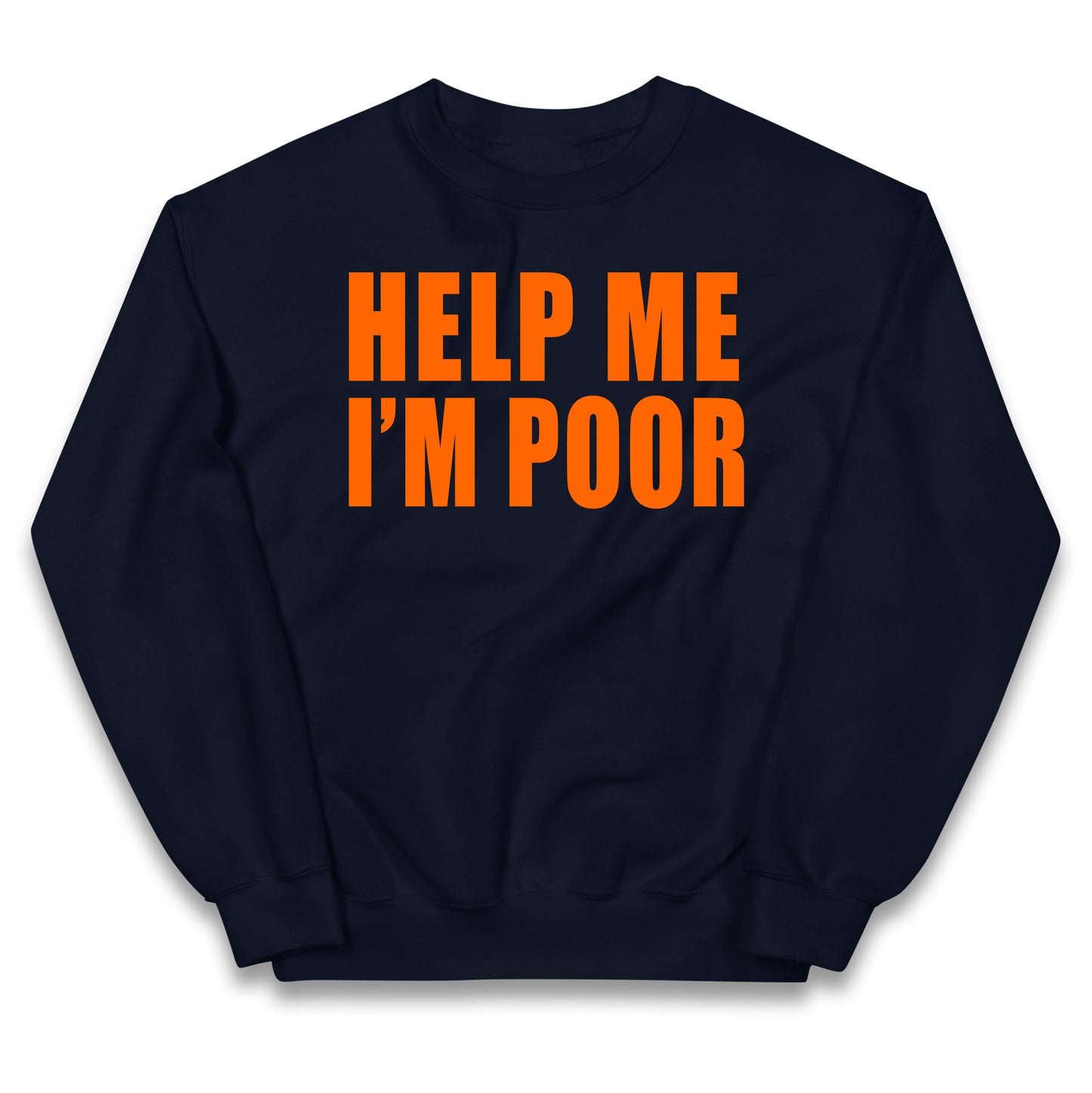 Help Me I’m Poor Kids Jumper