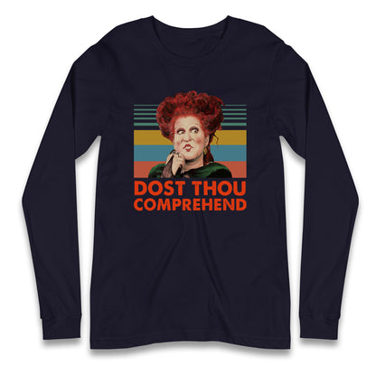 Dost Thou Comprehend T Shirt
