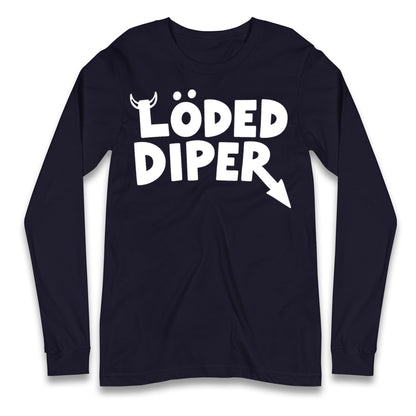 Loded Diper Longsleeve T Shirt