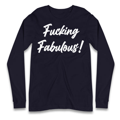 Meek Fabulous Longsleeve T Shirt