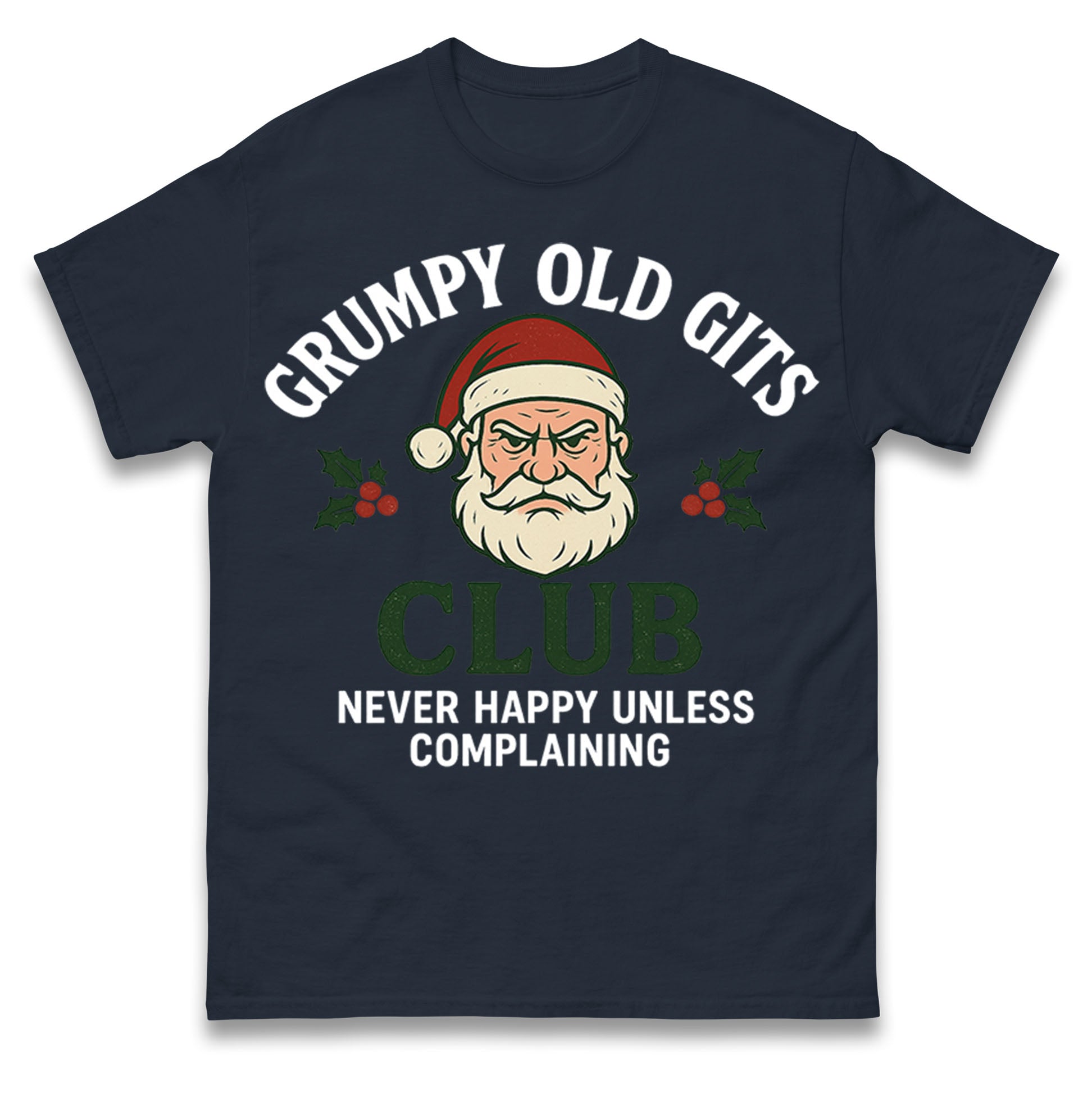 Grumpy Christmas T Shirt