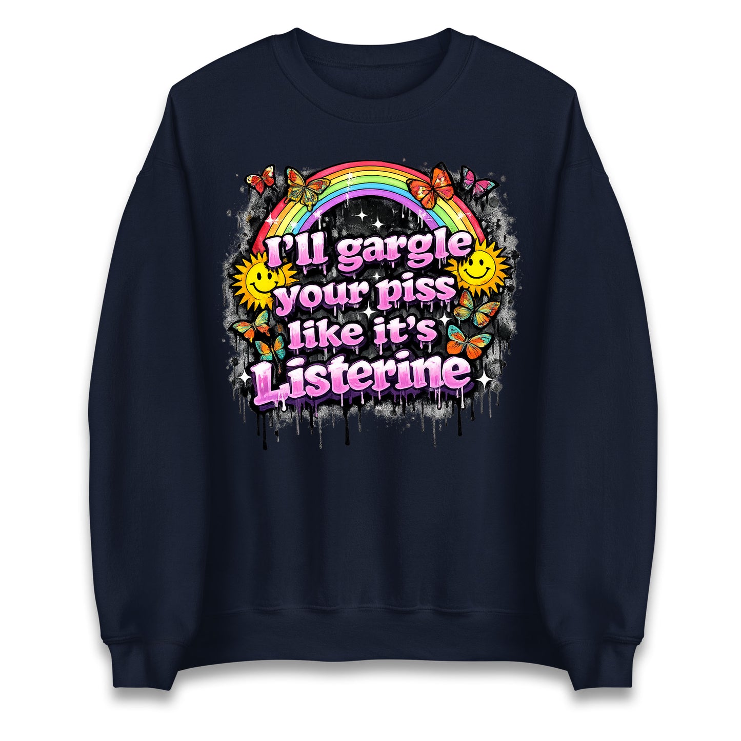 I'll Gargle Your Piss Like It's Listerine Jumper