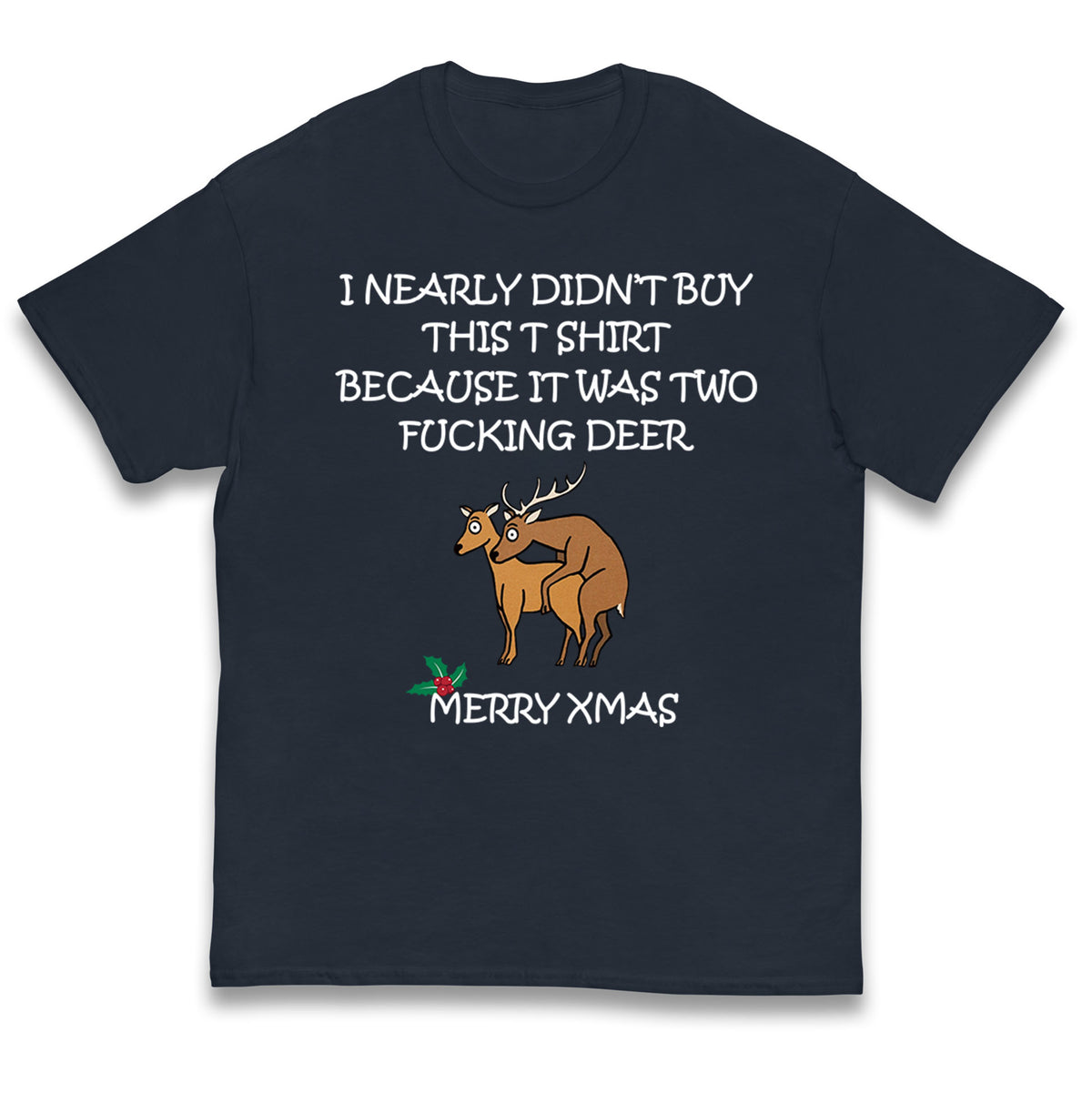 fucking deer christmas t shirt