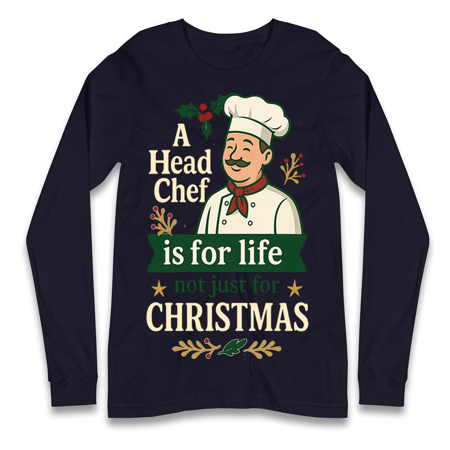 Head Chef Christmas Longsleeve T Shirt