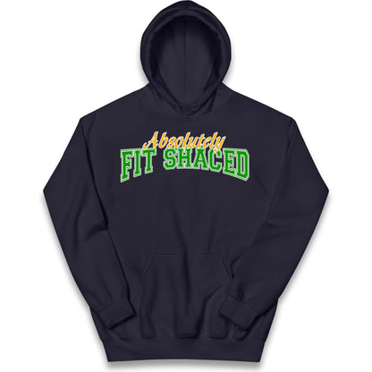 Absolutely Fit Shaced Kids Hoodie