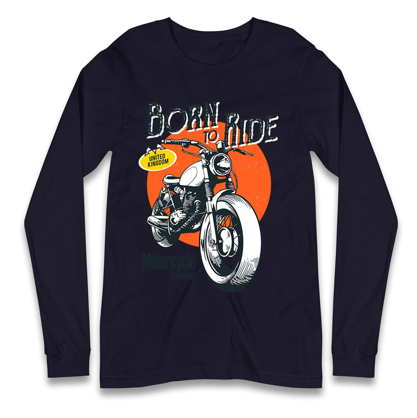 Born To Ride UK Longsleeve T Shirt