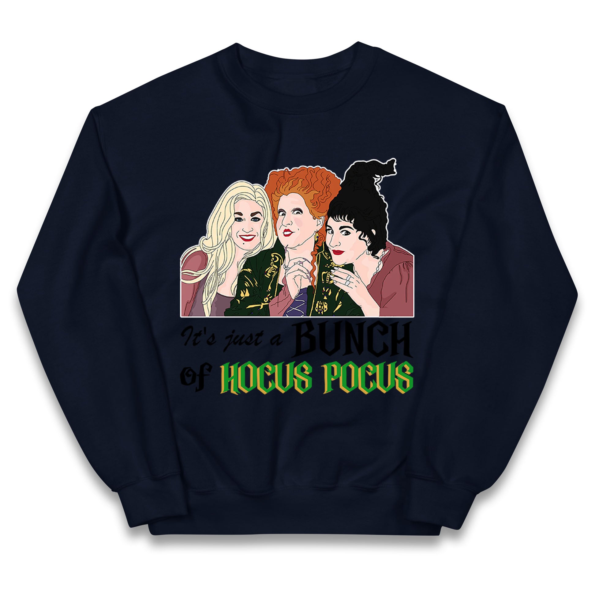 Its Just A Bunch Of Hocus Pocus Halloween Jumper
