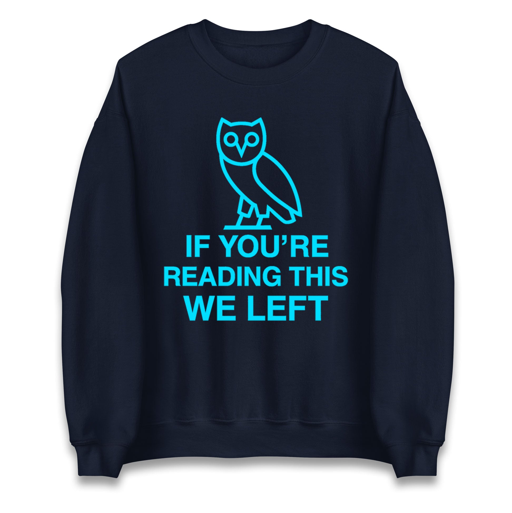 If You're Reading This We Left Jumper