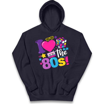 I Love The 80's Kids Hoodie 