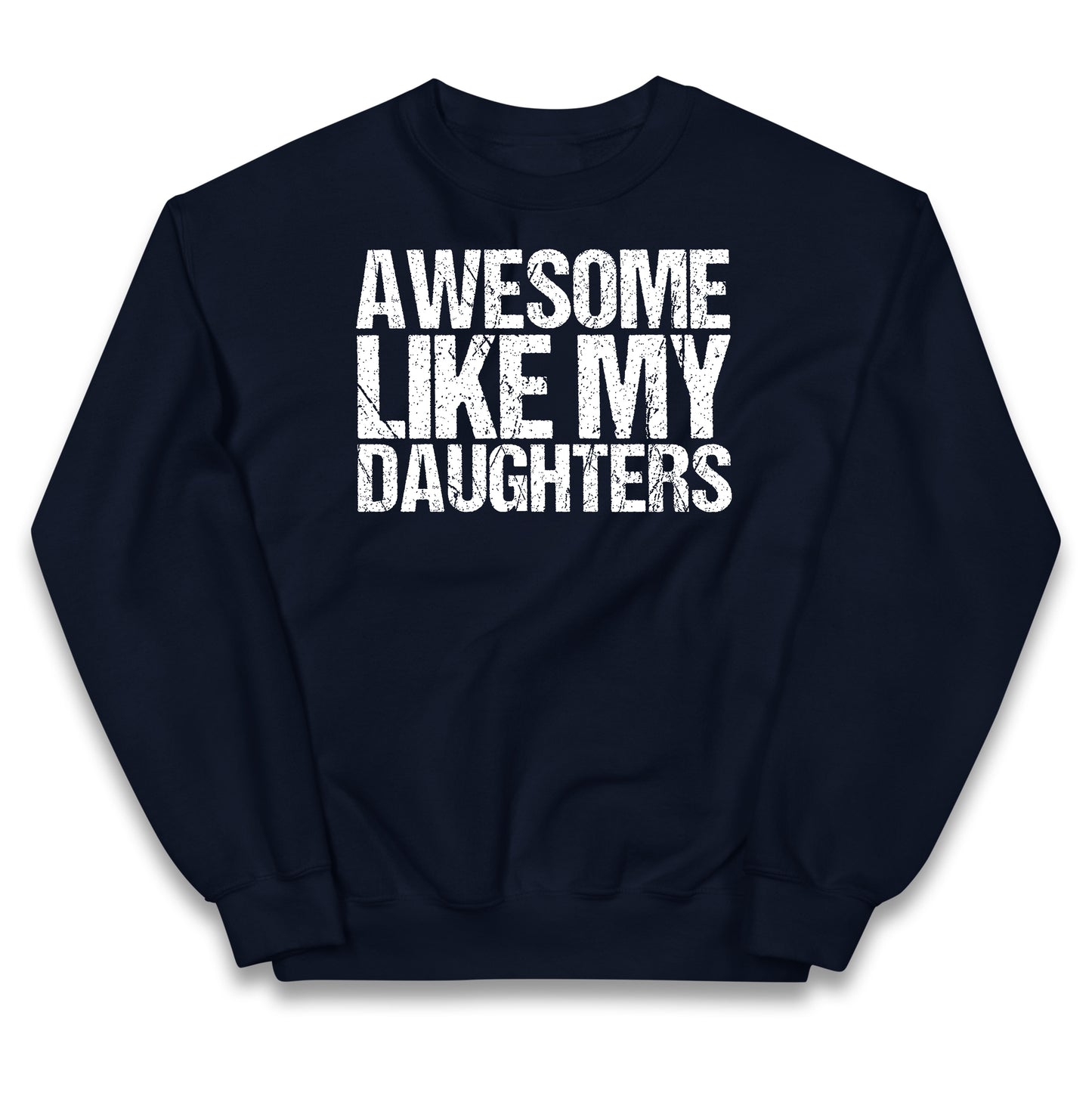 Awesome Like My Daughters Kids Jumper