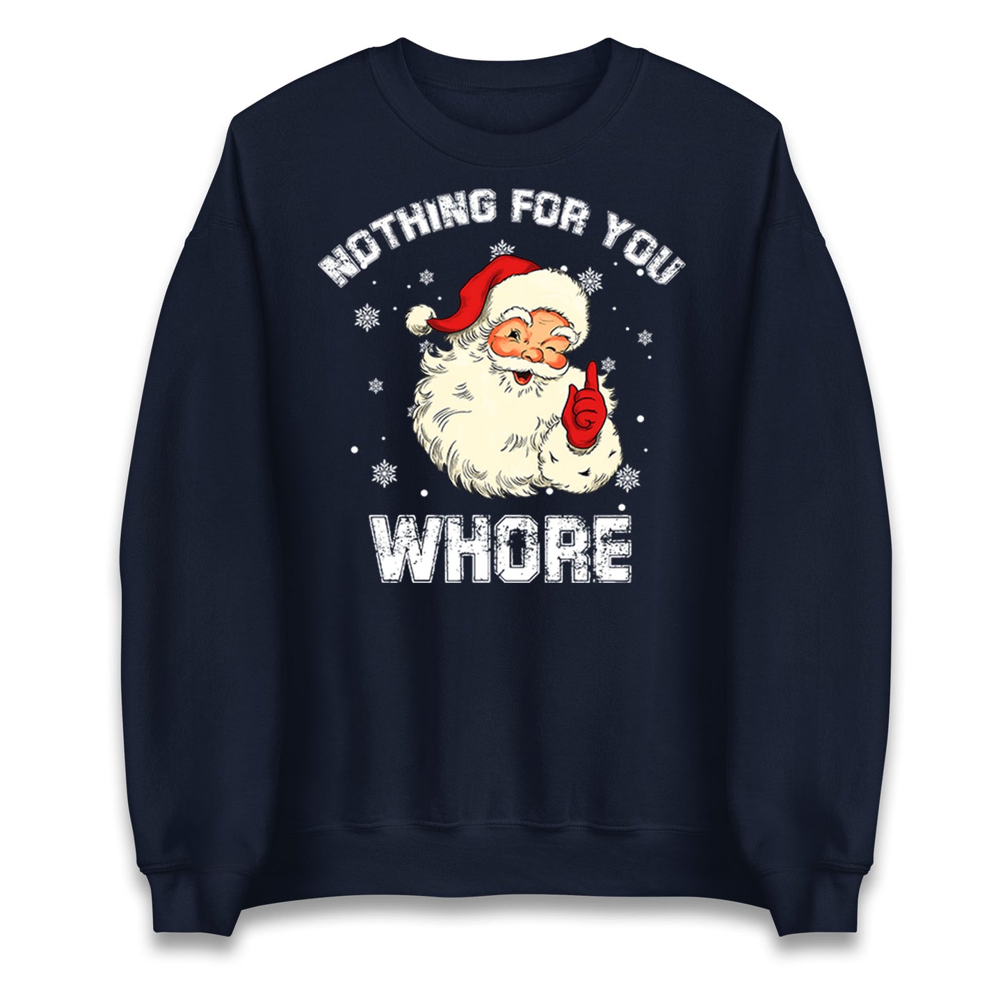 Nothing For You Whore Jumper
