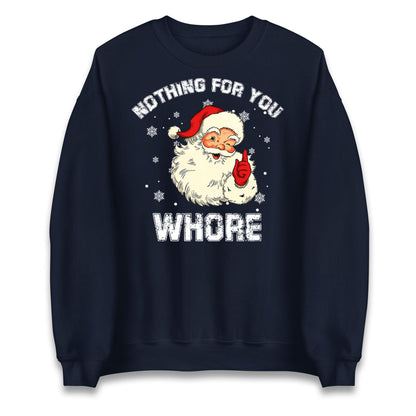 Nothing For You Whore Jumper
