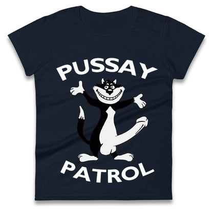 Pussay Patrol Ladies T Shirt 