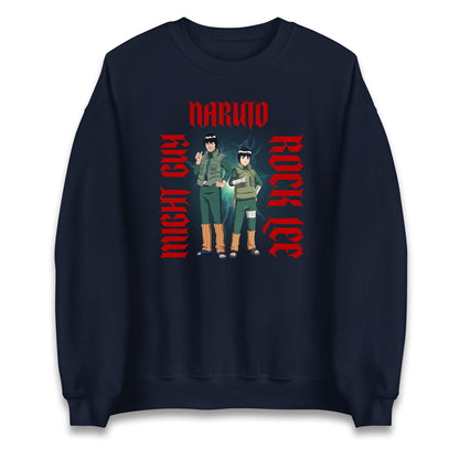 Naruto Might Guy And Rock Lee Sweatshirt