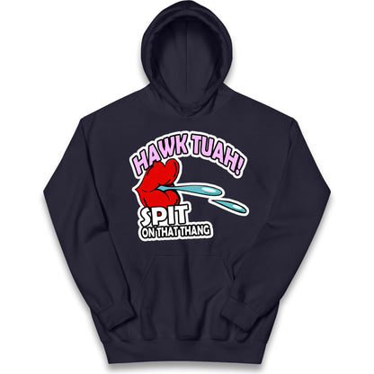Hawk Tuah Spit on That Thang Kids Hoodie