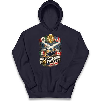 No Scotland No Party World Cup 2026 Kids Hoodie