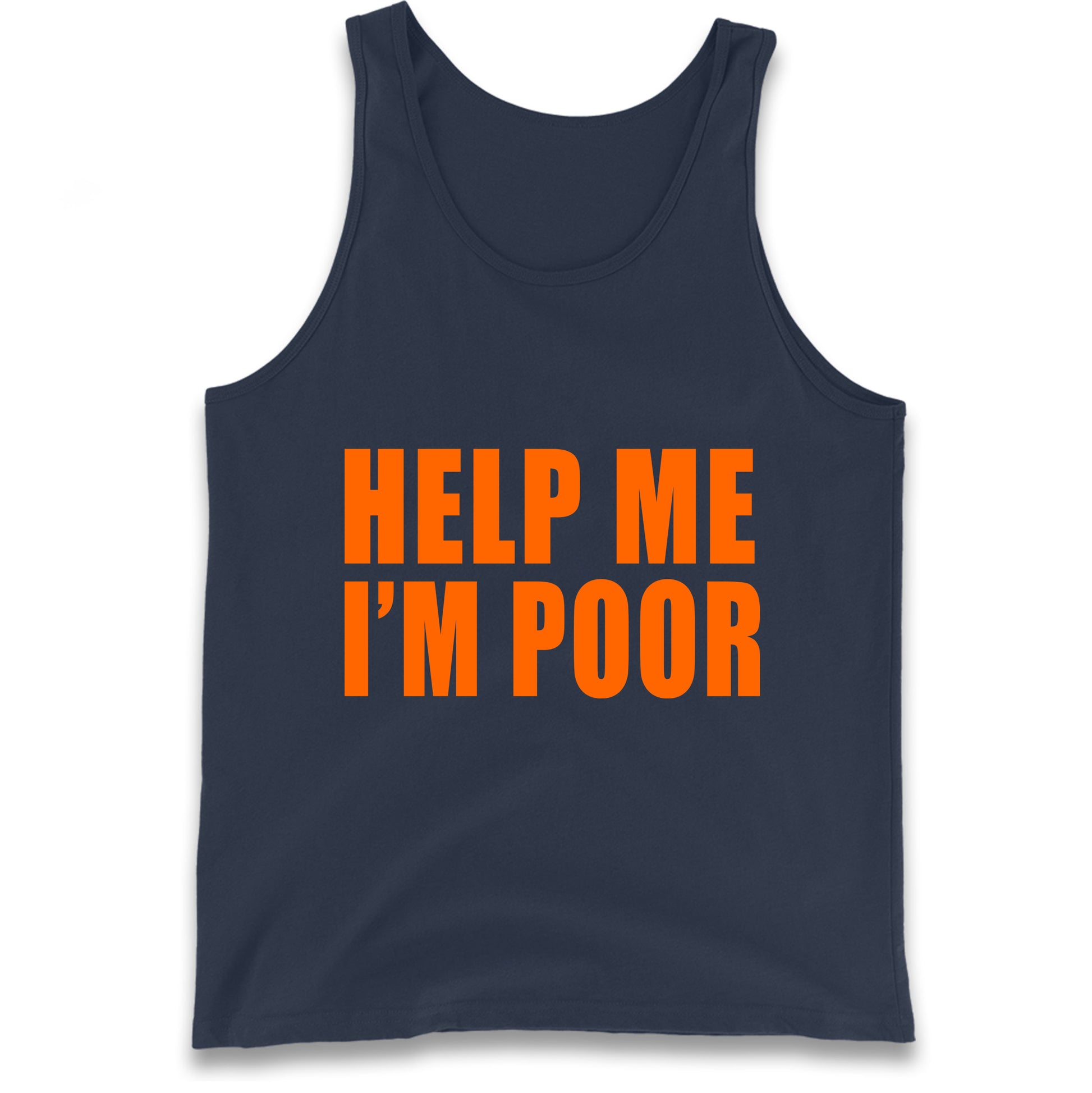 Help Me I’m Poor Tank Top