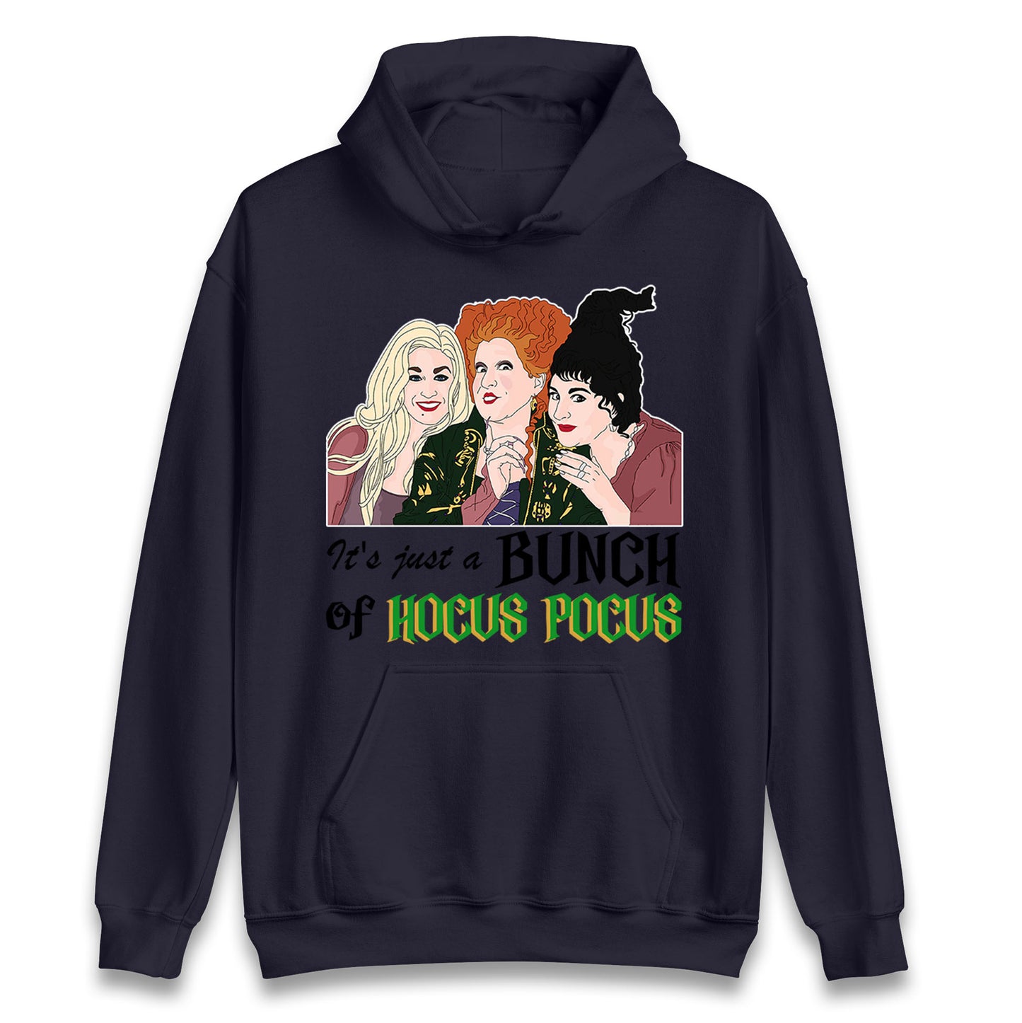Its Just A Bunch Of Hocus Pocus Halloween Hoodie
