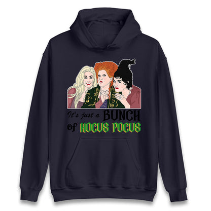 Its Just A Bunch Of Hocus Pocus Halloween Hoodie
