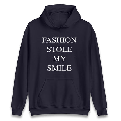 Fashion Stole My Smile Hoodie