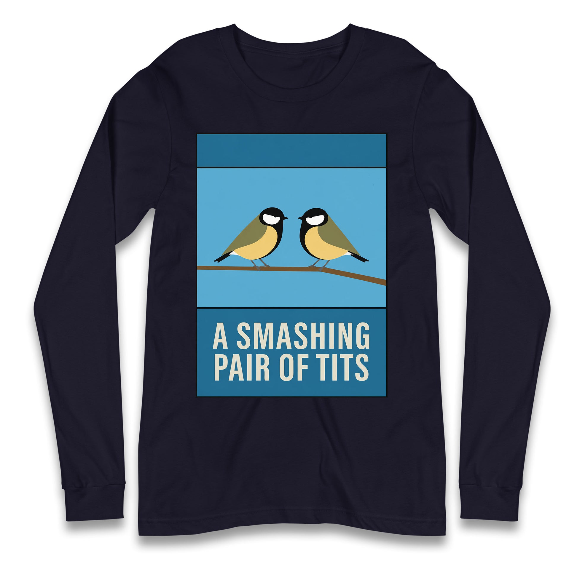 A Smashing Pair Of Tits Longsleeve T Shirt