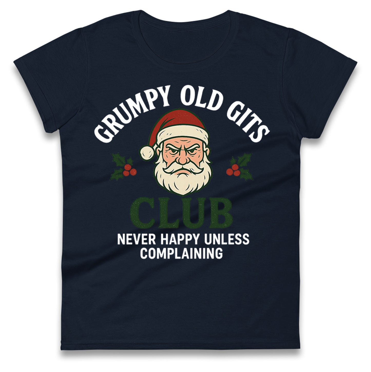 Grumpy Christmas Ladies T Shirt