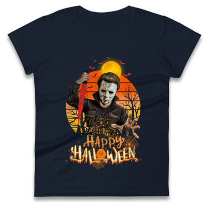 Michael Myers Happy Halloween Womens t shirt