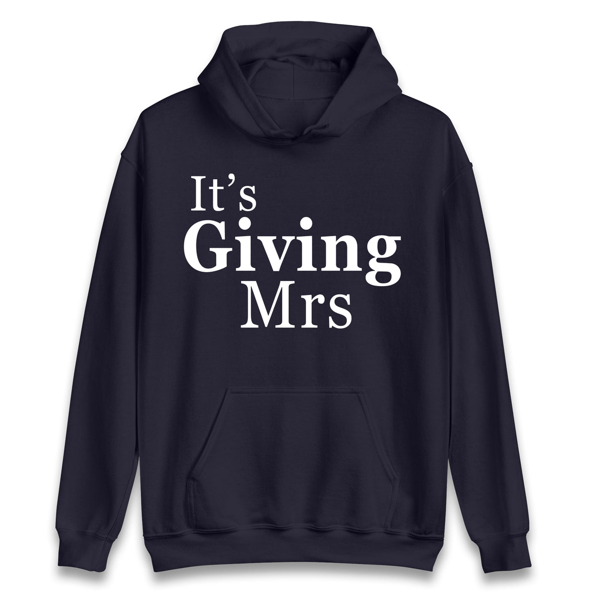 It’s Giving Mrs Hoodie