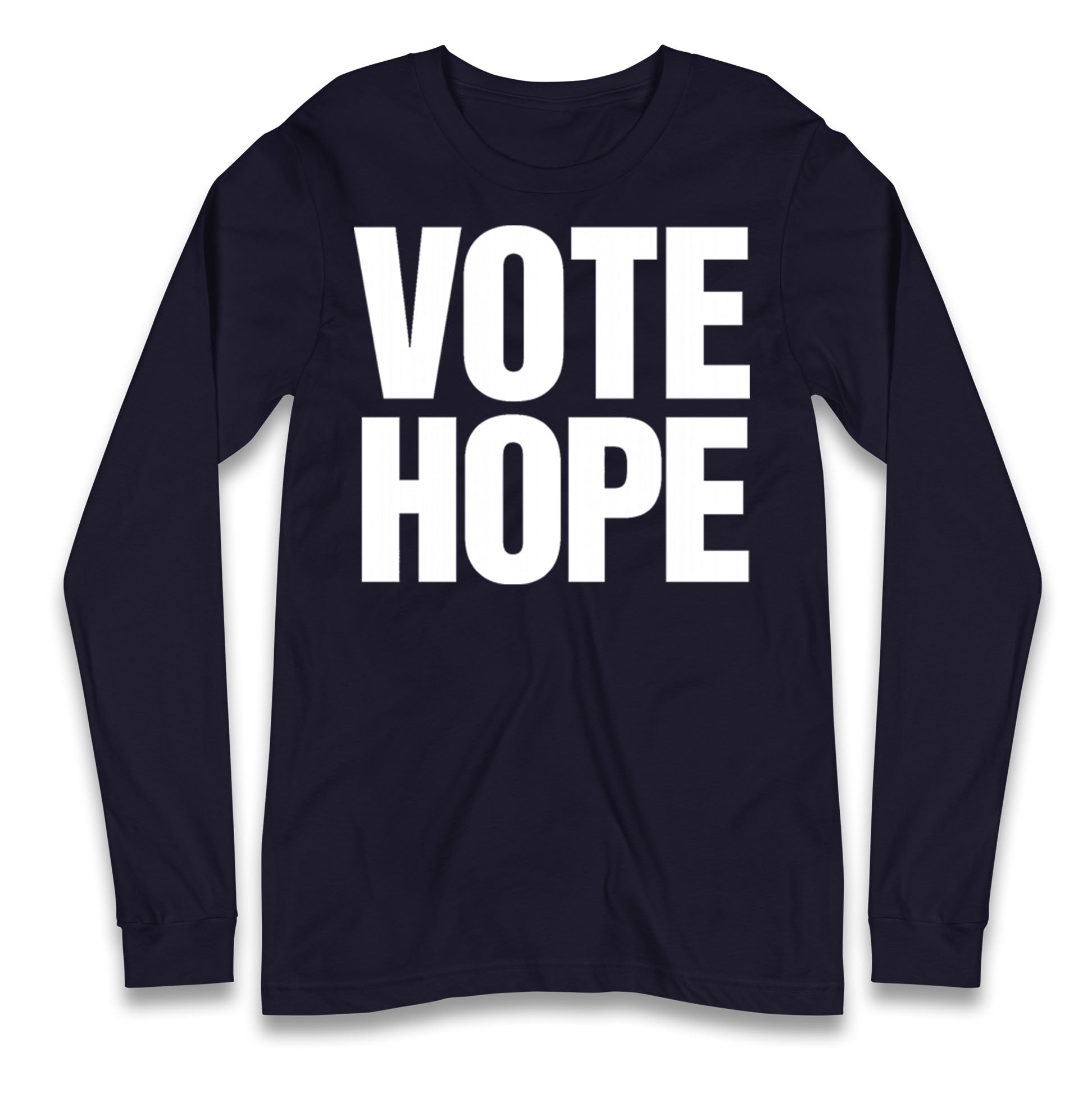 Vote hope Longsleeve T Shirt
