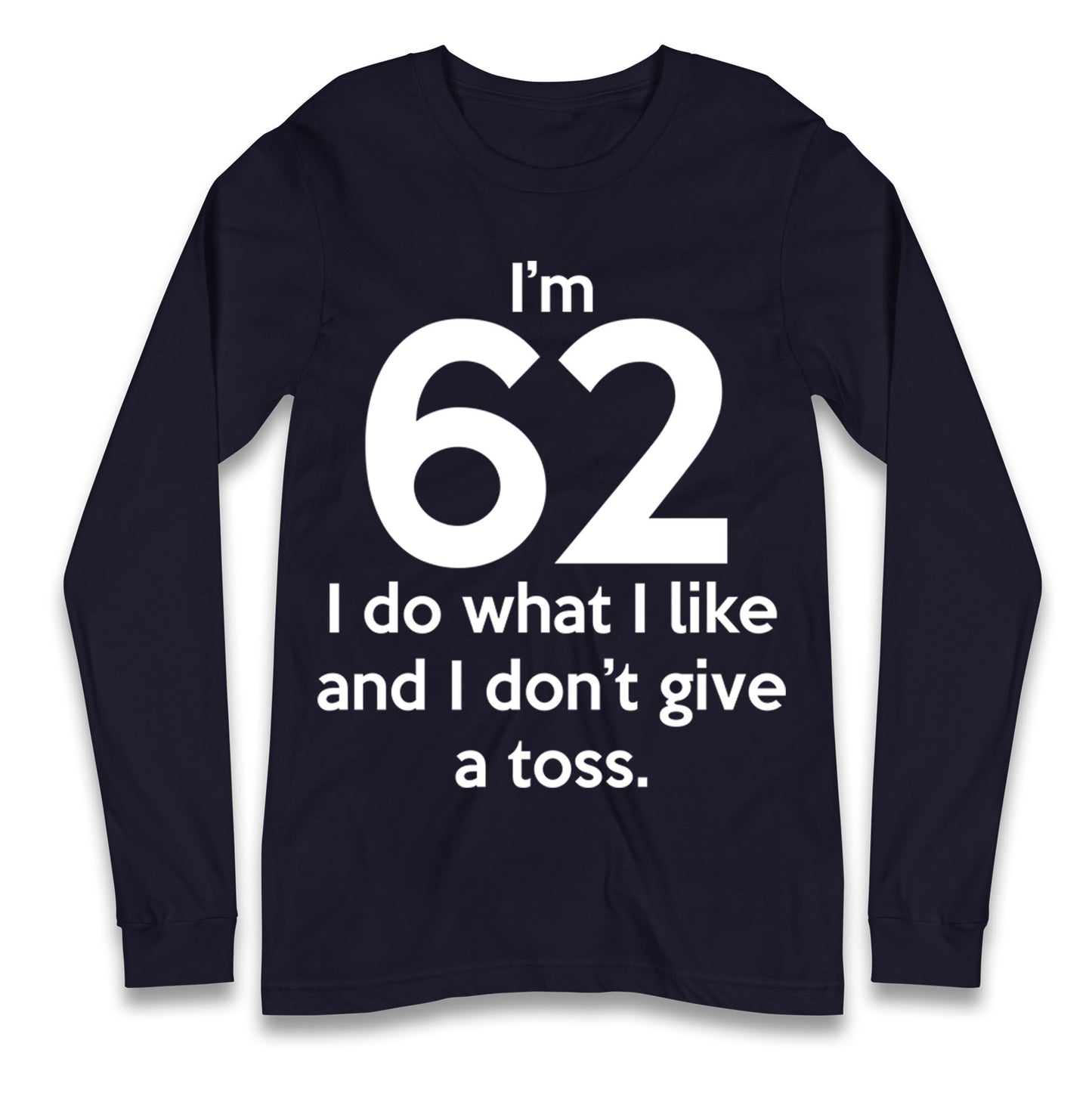 62nd Birthday Longsleeve T Shirt