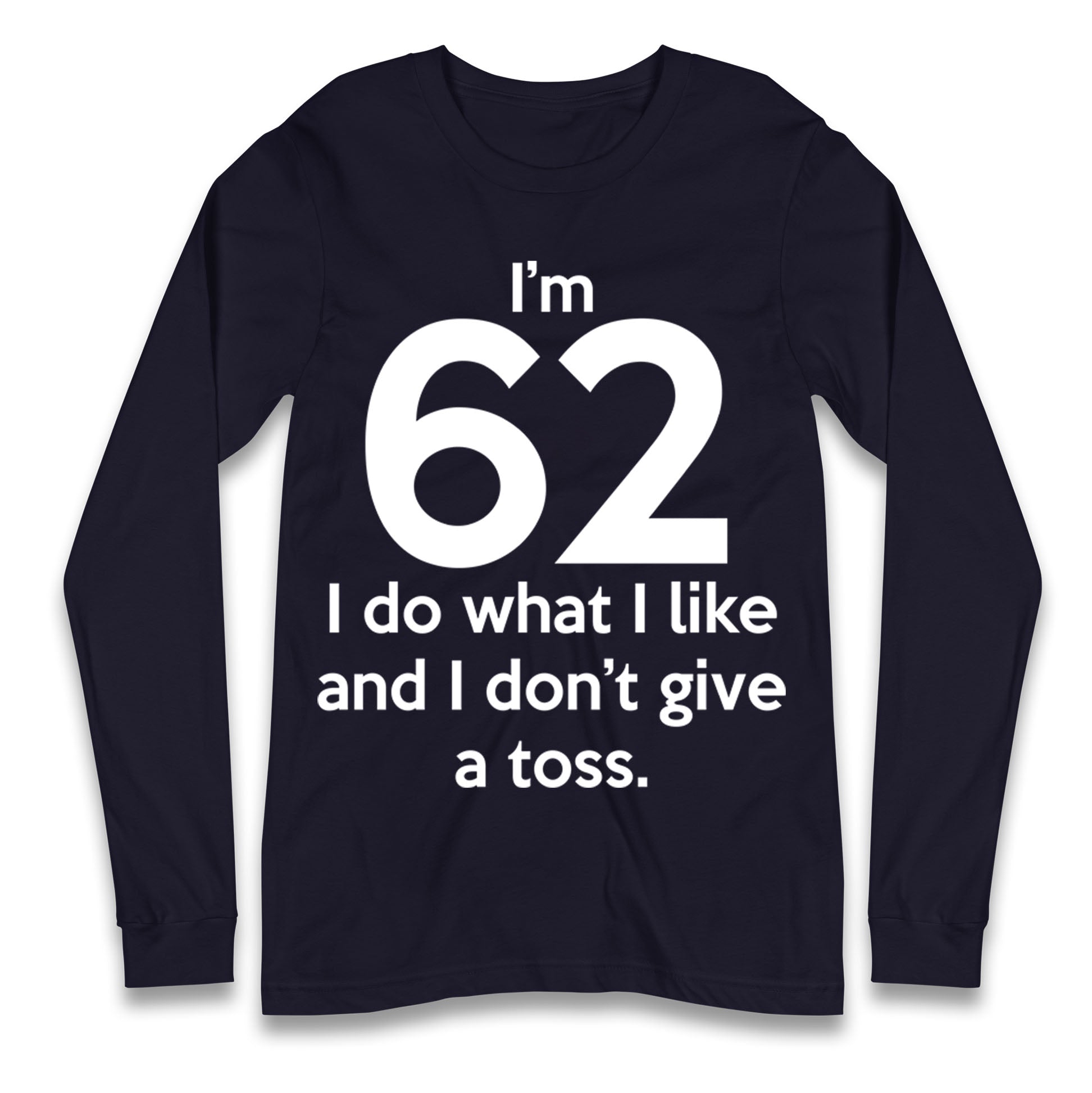 62nd Birthday Longsleeve T Shirt