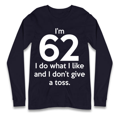 62nd Birthday Longsleeve T Shirt