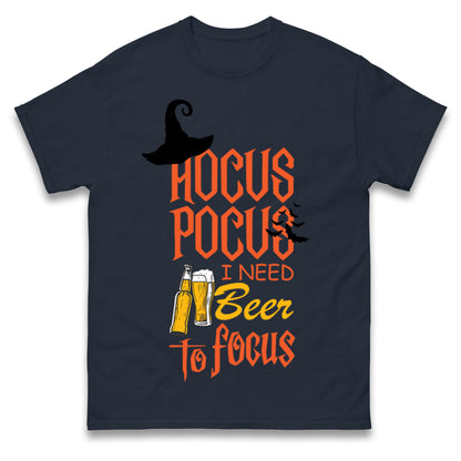 Hocus Pocus I Need Beer To Focus T Shirts
