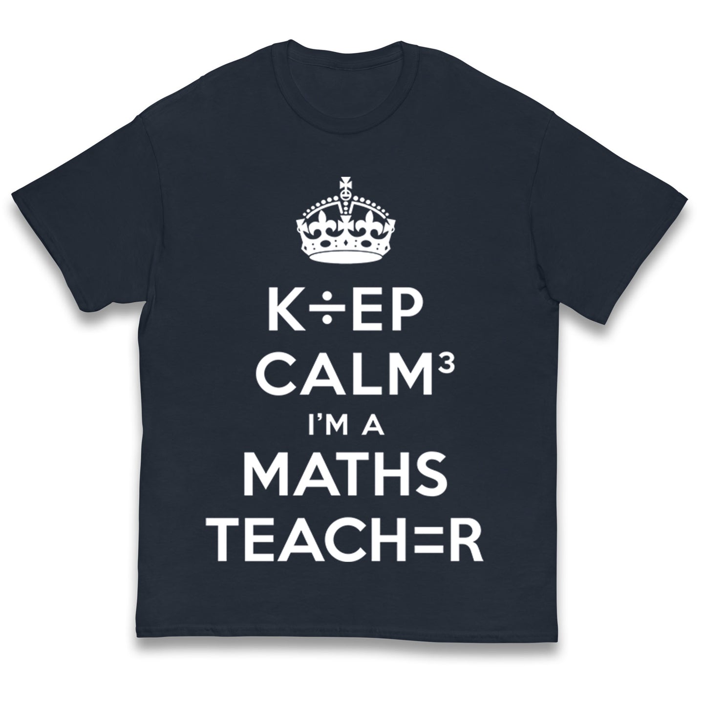 Keep Calm I’m A Maths Teacher Kids T Shirt 