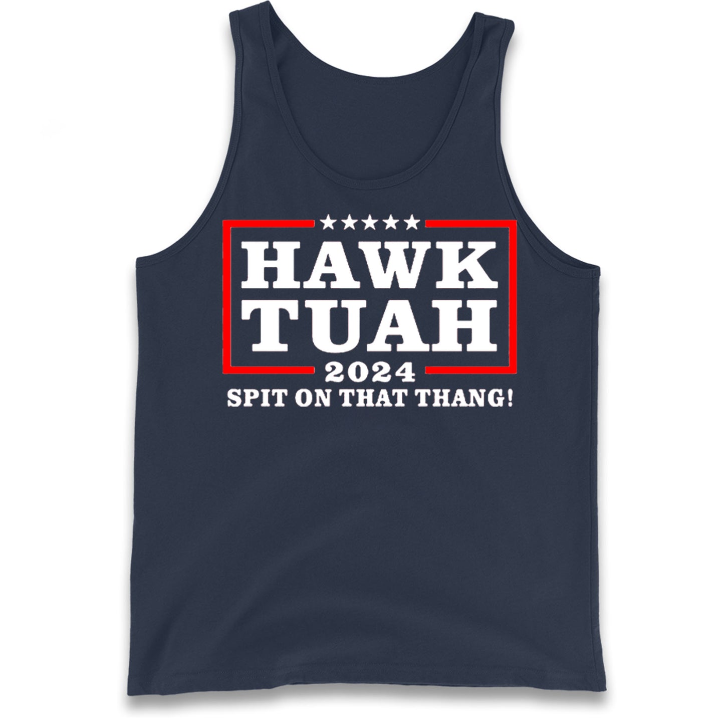 Hawk Tuah Spit on That Thang 2024 Tank Top