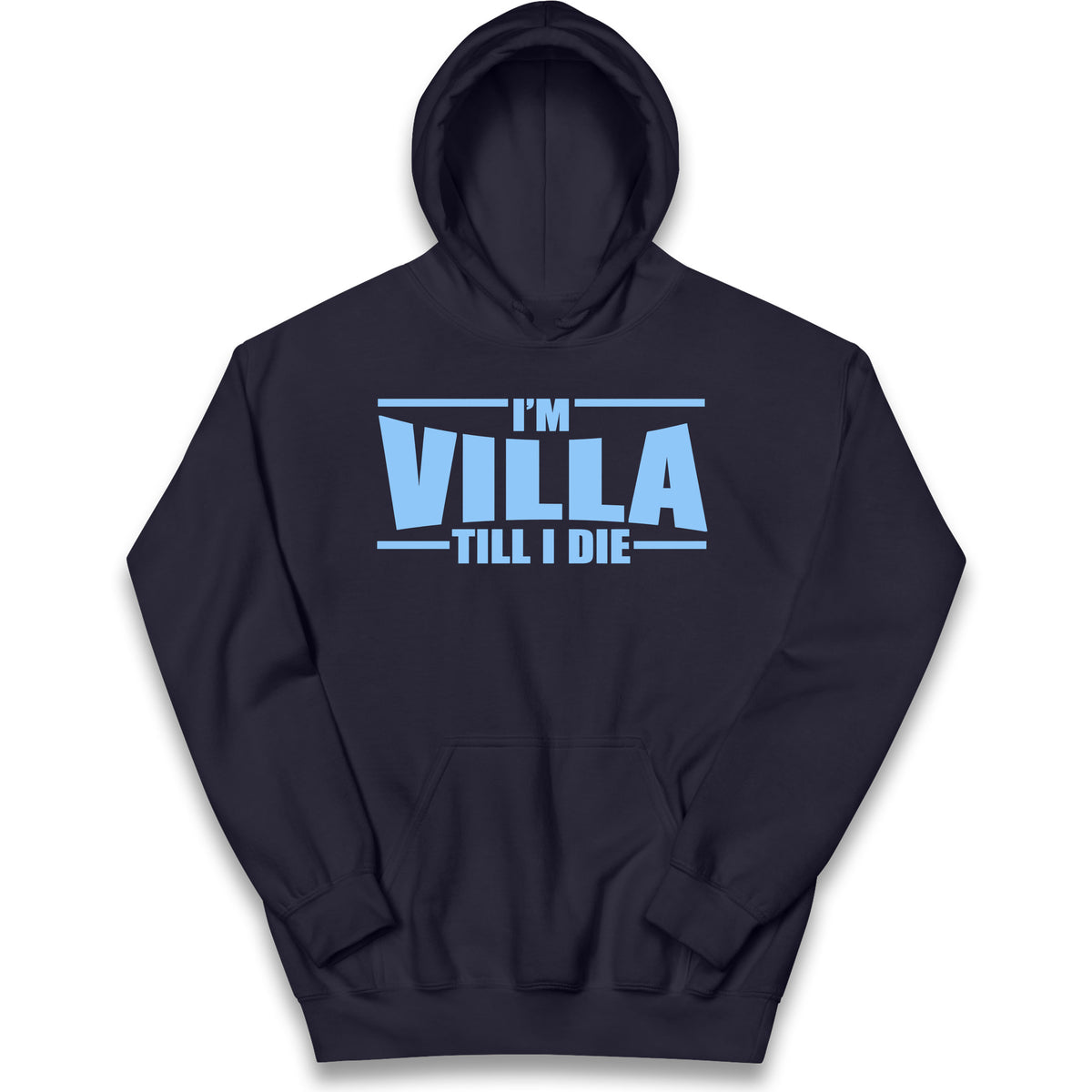 I’m Villa Till I Die Kids Hoodie