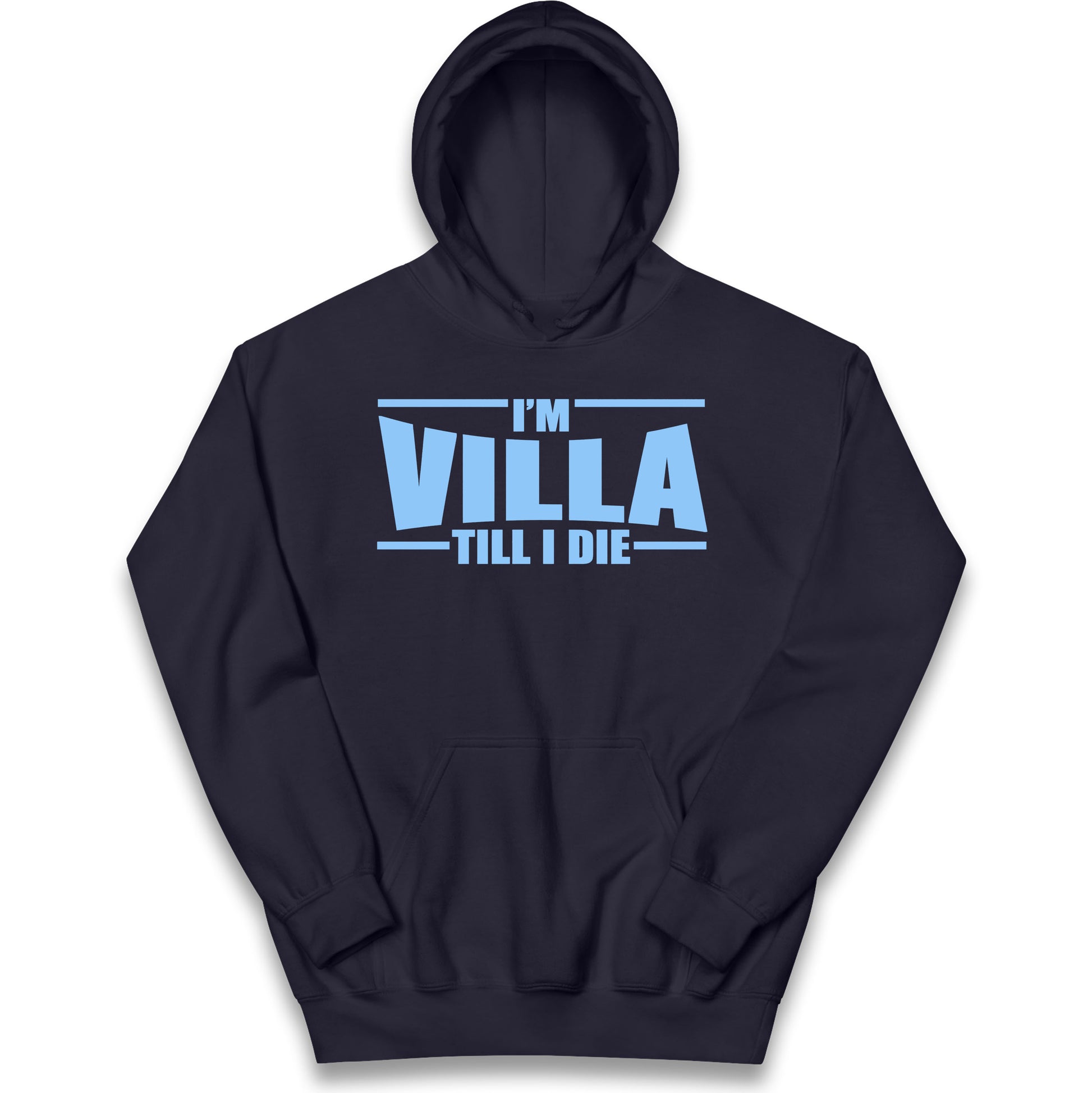 I’m Villa Till I Die Kids Hoodie