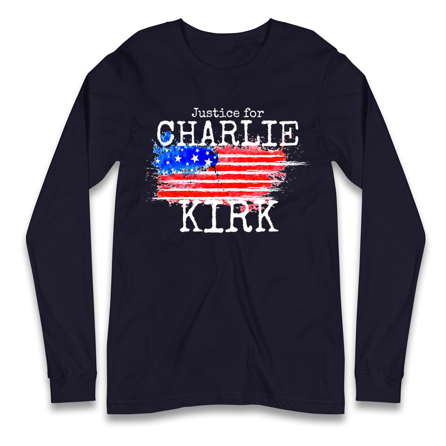 Justice For Charlie Kirk Longsleeve T Shirt