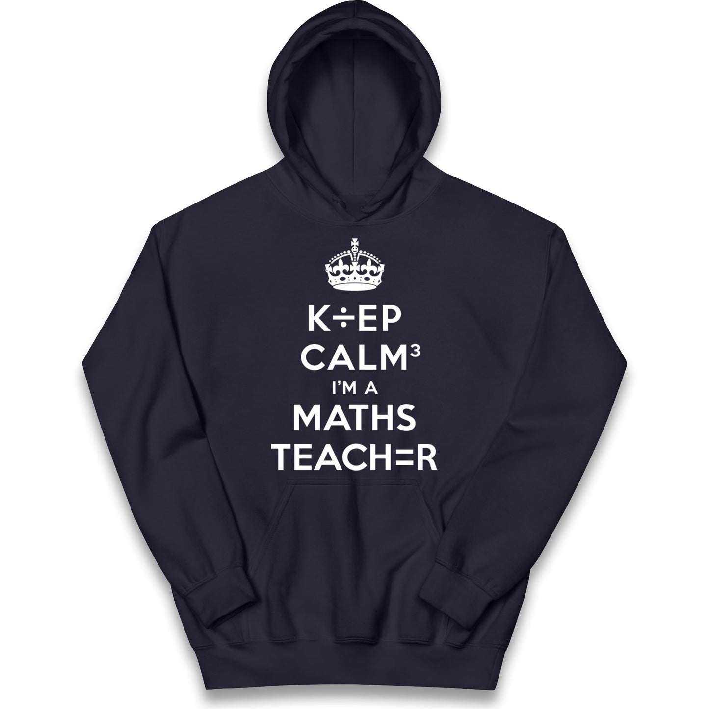 Keep Calm I’m A Maths Teacher Kids Hoodie