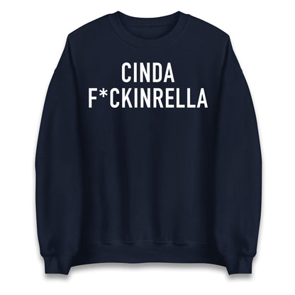 Cinder Fckinrella Jumper
