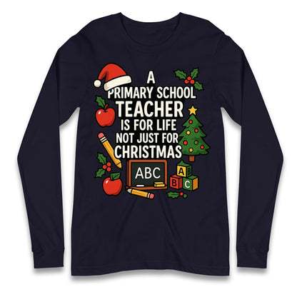 Primary School Teacher Christmas Longsleeve T Shirt