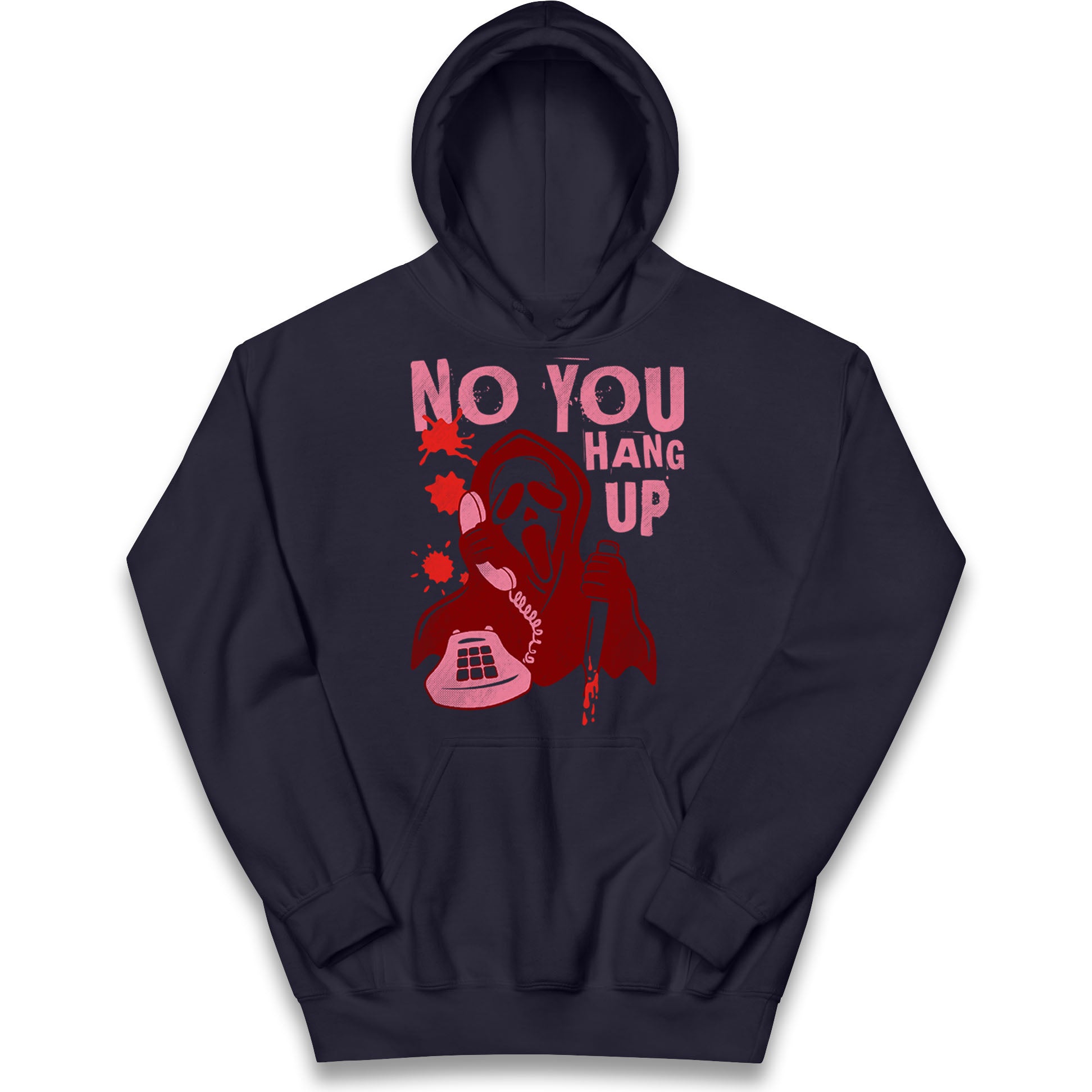 Ghost Face No You Hang Up Halloween Hoodie
