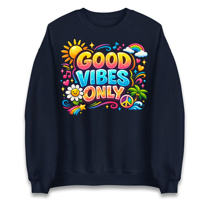 Good Vibes Only Jumper