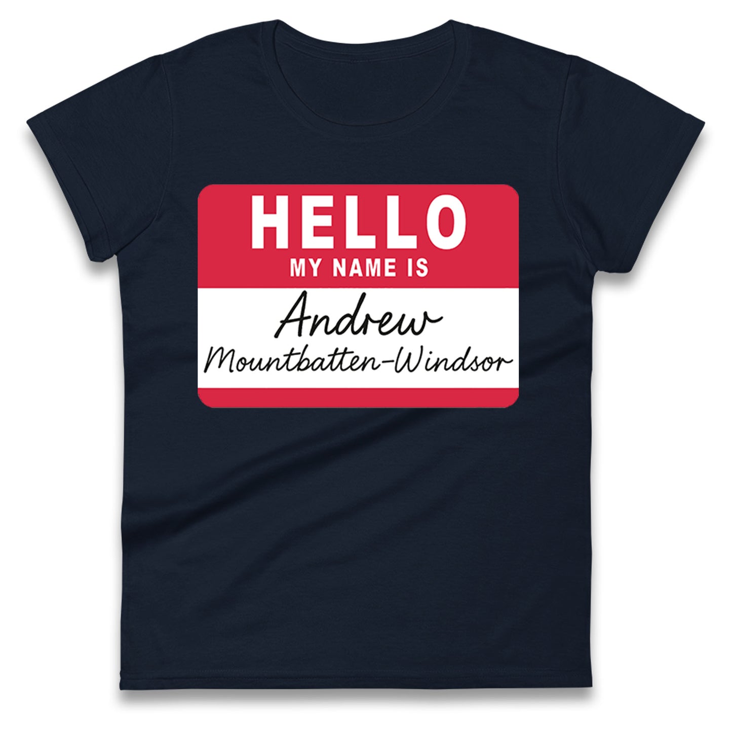 Andrew Mountbatten Windsor Ladies T Shirt
